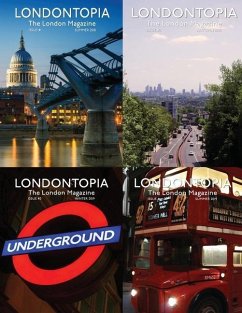 Londontopia Magazine Omnibus - 4 Issues of the London Magazine - Llc, Anglotopia