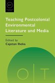 Teaching Postcolonial Environmental Literature and Media