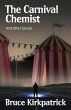 The Carnival Chemist and Other Stories - Bild 1