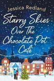 Starry Skies Over The Chocolate Pot Café
