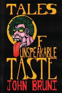 Tales of Unspeakable Taste - Bruni, John