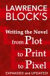 Writing the Novel from Plot to Print to... - Bild 1