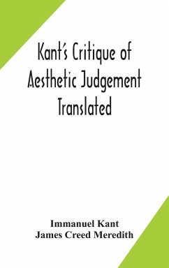 Kant's Critique of aesthetic judgement Translated, With Seven Introductory Essays, Notes, and Analytical Index - Kant, Immanuel; Creed Meredith, James