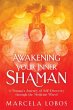 Awakening Your Inner Shaman - Bild 1