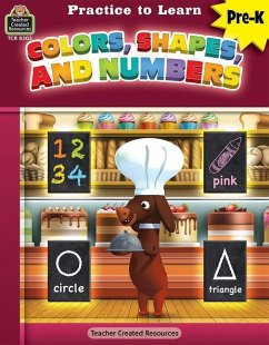 Practice to Learn: Colors, Shapes, and Numbers (Prek) - Guckian, Mara