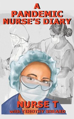 A Pandemic Nurse's Diary - T, Nurse