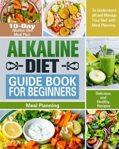Alkaline Diet Guide Book for Beginners - Atkinson, Karrie