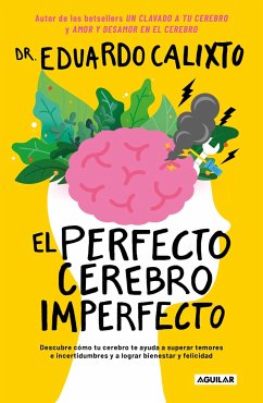 El Perfecto Cerebro Imperfecto / The Perfect Imperfect Brain - Calixto, Eduardo