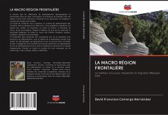 LA MACRO RÉGION FRONTALIÈRE - Camargo Hernández, David Francisco