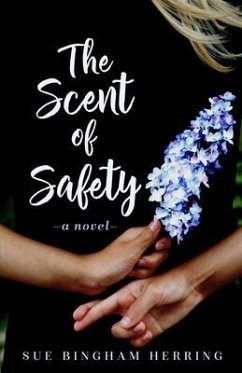 The Scent of Safety (eBook, ePUB) - Herring, Sue Bingham