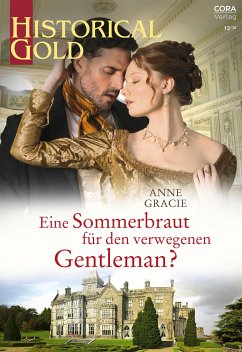 Eine Sommerbraut für den verwegenen Gentleman? (eBook, ePUB) - Gracie, Anne; Gracie, Anne