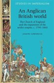 An Anglican British world (eBook, PDF)