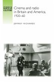 Cinema and Radio in Britain and America, 1920-60 (eBook, PDF)