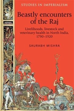 Beastly encounters of the Raj (eBook, PDF) - Mishra, Saurabh