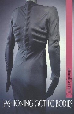 Cover Fashioning Gothic bodies (eBook, PDF)