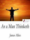 As a Man Thinketh (eBook, ePUB)