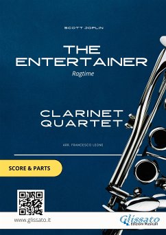 Clarinet Quartet: The Entertainer (score & parts) (fixed-layout eBook, ePUB) - Joplin, Scott; Series Clarinet Quartet, Glissato