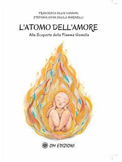 L'Atomo dell'Amore (eBook, ePUB) - Marinelli, Stefania; Ollin Vannini, Francesca