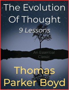 The Evolution Of Thought (eBook, ePUB) - Parker Boyd, Thomas