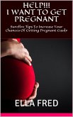 Help! I Want To Get Pregnant (eBook, ePUB)