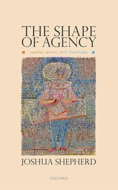 The Shape of Agency - Shepherd, Joshua