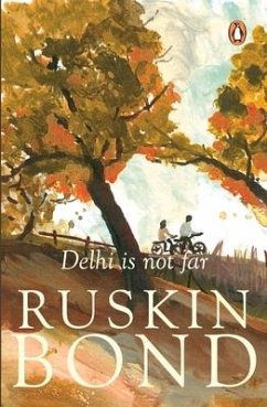 Delhi Is Not Far - Bond, Ruskin