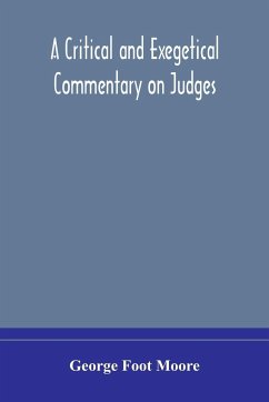 A critical and exegetical commentary on Judges - Foot Moore, George