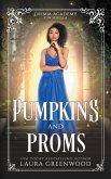 Pumpkins And Proms Pumpkins And Proms