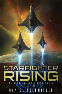 Starfighter Rising - Seegmiller, Daniel