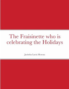 The Fraisinette who is celebrating the Holidays - Moreau, Jacintha