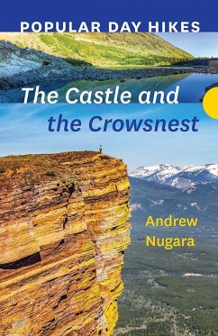 Popular Day Hikes: The Castle and Crowsnest - Nugara, Andrew