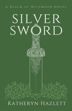 Silver Sword - Hazlett, Katheryn