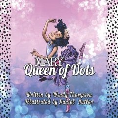 Mary Queen of Dots - Thompson, Wendy