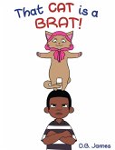 That Cat is a Brat That Cat is a Brat