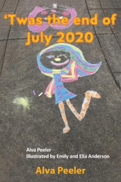 Twas the End of July 2020 - Peeler, Alva