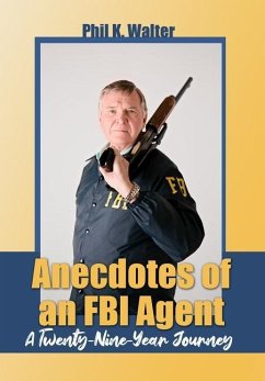 Anecdotes of an FBI Agent - Walter, Phil K.