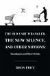 The Old Cart Wrangler, The New Silence,... - Bild 1