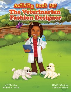 Activity Book for The Veterinarian Fashion Designer - Luke, Nadine A