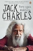 Jack Charles: Born-Again Blakfella