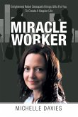 Miracle Worker Miracle Worker