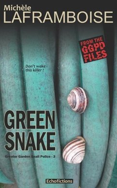 Green Snake: A case from the GGPD files - Laframboise, Michèle