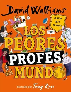 Los Peores Profes del Mundo / The World's Worst Teachers - Walliams, David