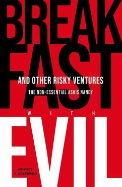 Breakfast with Evil and Other Risky Ventures - Nandy, Ashis