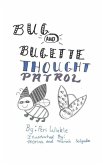 Bug & Bugette: Thought Patrol