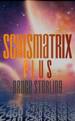 Schismatrix Plus - Sterling, Bruce
