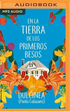 En La Tierra de Los Primeros Besos (Narración En Castellano) - Calasanz, Paola