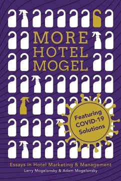 More Hotel Mogel - Mogelonsky, Larry; Mogelonsky, Adam