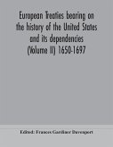 European treaties bearing on the history of the United States and its dependencies (Volume II) 1650-1697