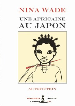 Une Africaine au Japon - Wade, Nina