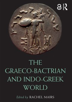 The Graeco-Bactrian and Indo-Greek World (eBook, PDF)
